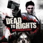 Dead to rights Retribution