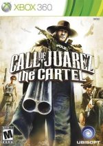 call of juarez the cartel