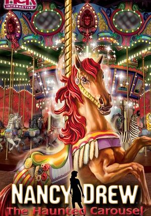 Nancy Drew:The Haunted Carousel