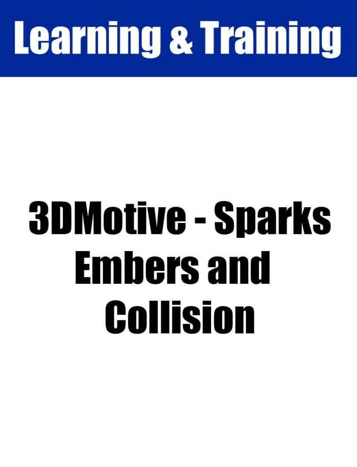 3DMotive - Sparks Embers and Collision