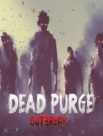 Dead purge outbreak