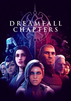 Dreamfall chapters The final cut