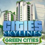 Cities skylines Green cities