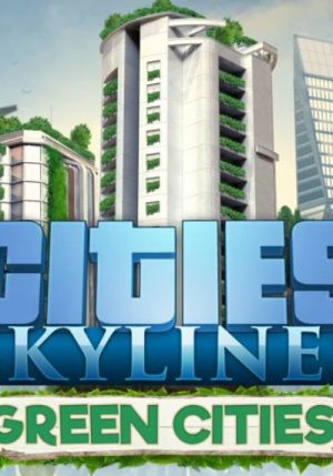 Cities skylines Green cities