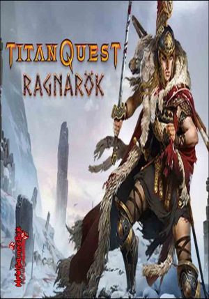 Titan quest Anniversary edition Ragnarok
