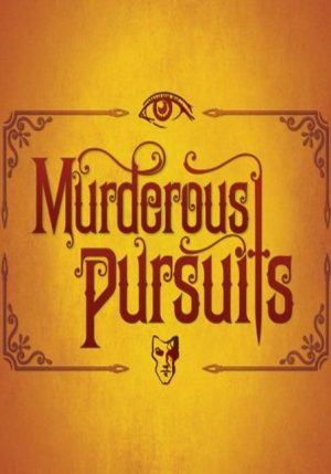 MURDEROUS PURSUITS