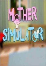 mother simulator