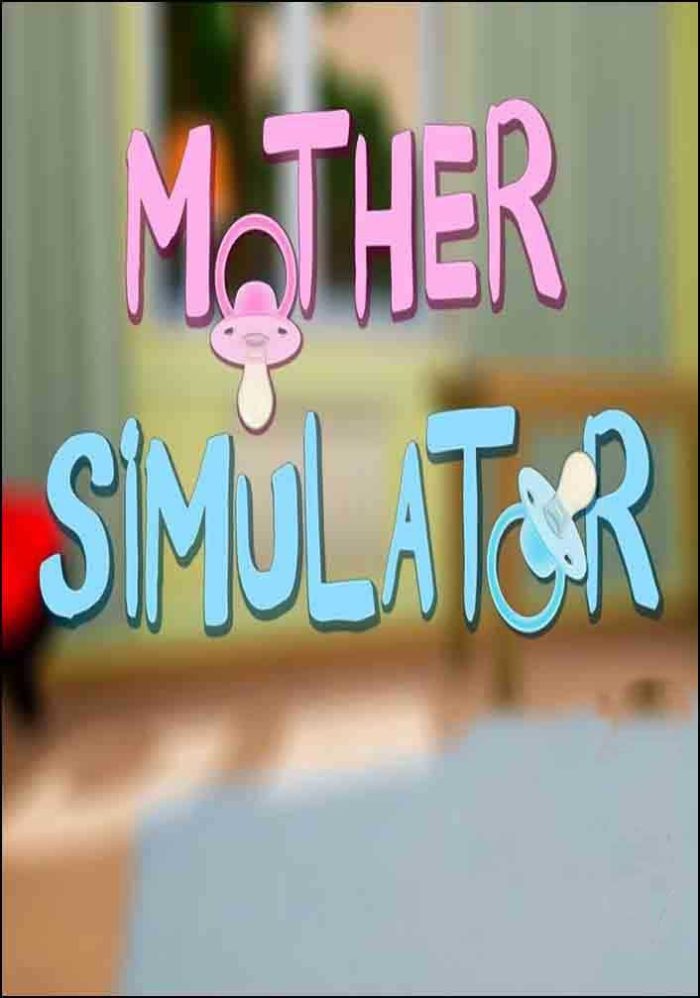mother simulator