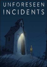 Unforeseen Incidents