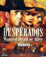 Desperados Wanted Dead or Alive Re-Modernized
