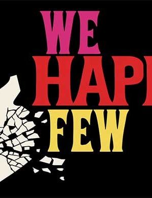 We happy few they came from below