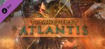 Titan Quest Anniversary Edition: Atlantis