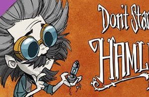 Dont Starve + Hamlet DLC