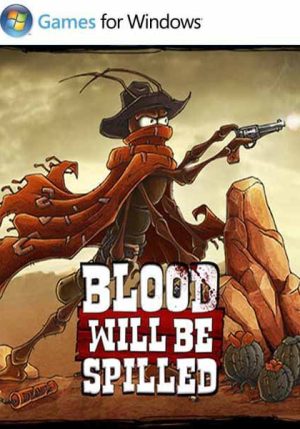 Blood will be Spilled