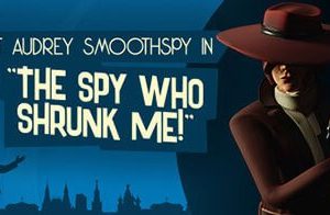 The Spy Who Shrunk Me