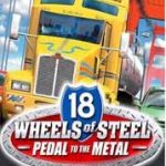 18 Wheels of Steel Pedal to the Metal