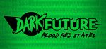 Dark Future Blood Red States