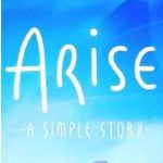 Arise A Simple Story