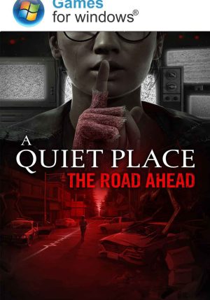 عکسهای بازی کامپیوتر و ترسناک A Quiet Place: The Road Ahead